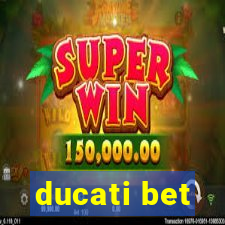 ducati bet